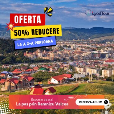 Oferta: 50% Reducere la a 2-a Persoana 💣 Excursie o zi - La pas prin Ramnicu Valcea, 11 mai