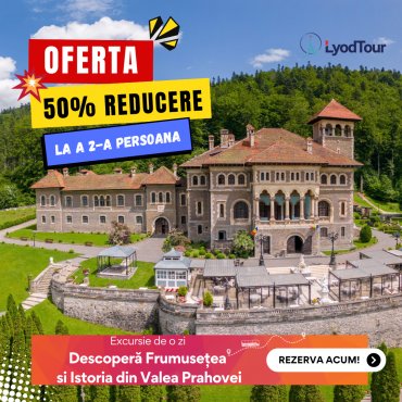 Oferta: 50% Reducere la a 2-a Persoana 💣 Excursie o zi - Descopera Frumusetea si Istoria din Valea Prahovei, 6 Iulie