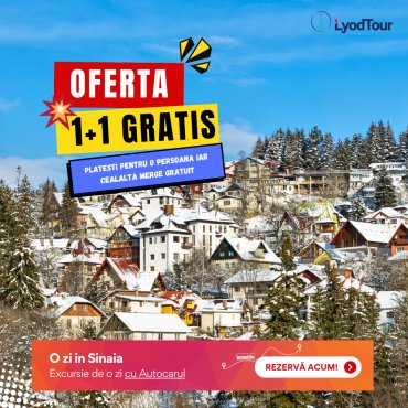 Oferta 1+1 Gratis: O zi in Sinaia, Excursie cu Autocarul 1 zi, 9 februarie 2025