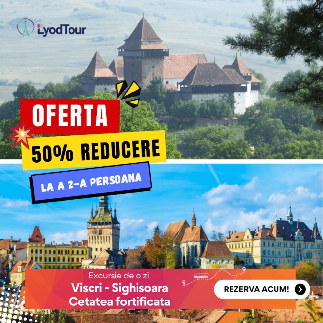 Oferta: 50% Reducere la a 2-a Persoana 💣 Viscri - Sighisoara - Cetatea fortificata, Excursie 1 zi, 23 august 2025